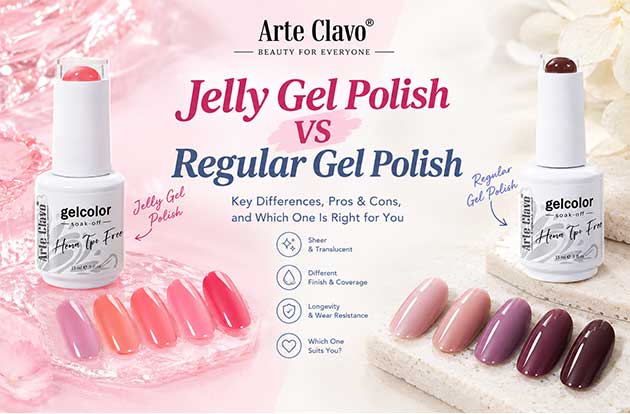 Jelly Gel Polish vs Regular Gel Polish: What's the Difference?