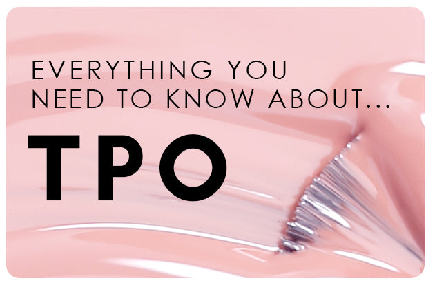 TPO in nail products: everything you need to know